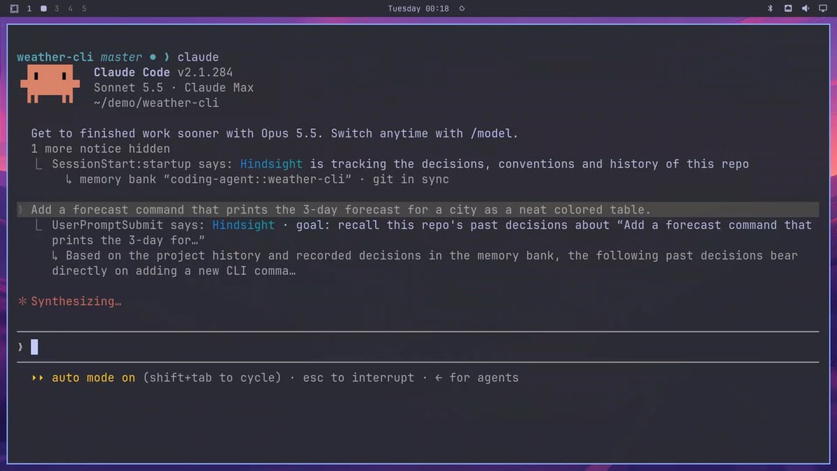 Claude Code session 2: the SessionStart line says Hindsight is tracking the decisions, conventions and history of this repo, and the UserPromptSubmit hook shows Hindsight recalling past decisions about adding a forecast command