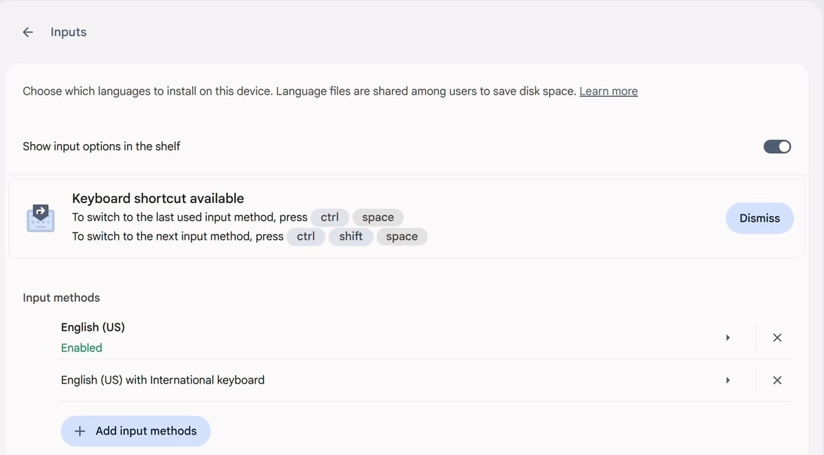 The Inputs page with Show input options in the shelf turned on, the Keyboard shortcut available card listing ctrl space and ctrl shift space, and English (US) and English (US) with International keyboard under Input methods