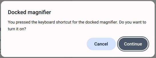 The Docked magnifier dialog on a Chromebook asking whether to turn the docked magnifier on, with Cancel and Continue buttons