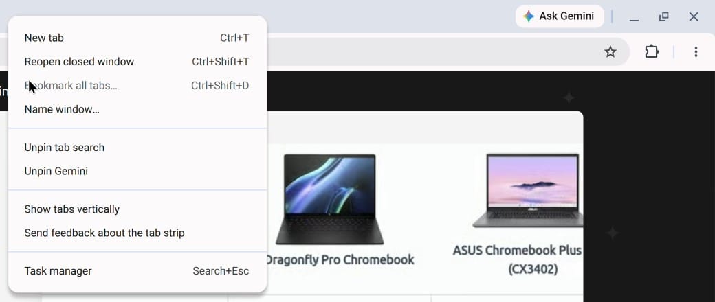 Chrome's tab strip right-click menu with New tab, Reopen closed window, Bookmark all tabs, Name window, Unpin tab search, Unpin Gemini, Show tabs vertically, Send feedback about the tab strip, and Task manager, with the Ask Gemini button at the top right
