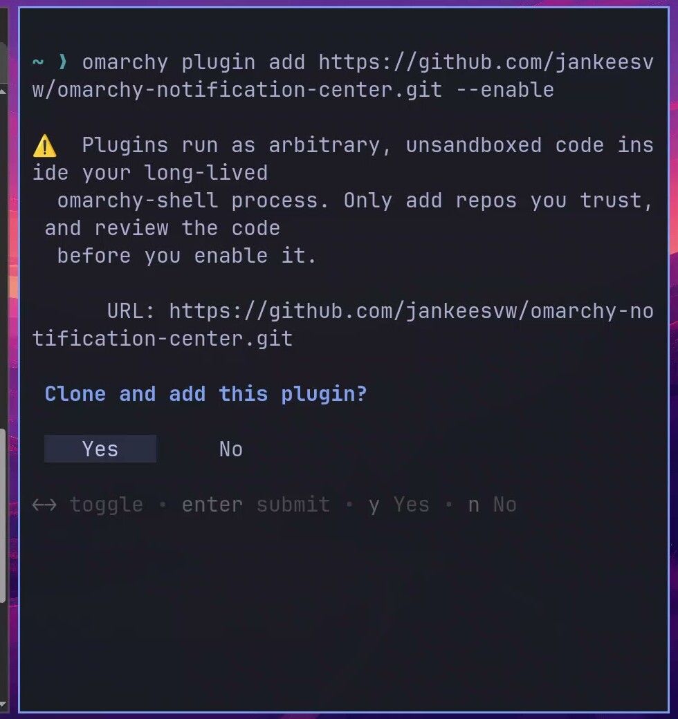 A terminal showing the omarchy plugin add command, a warning that plugins run as arbitrary unsandboxed code inside omarchy-shell, and a Clone and add this plugin prompt with Yes selected