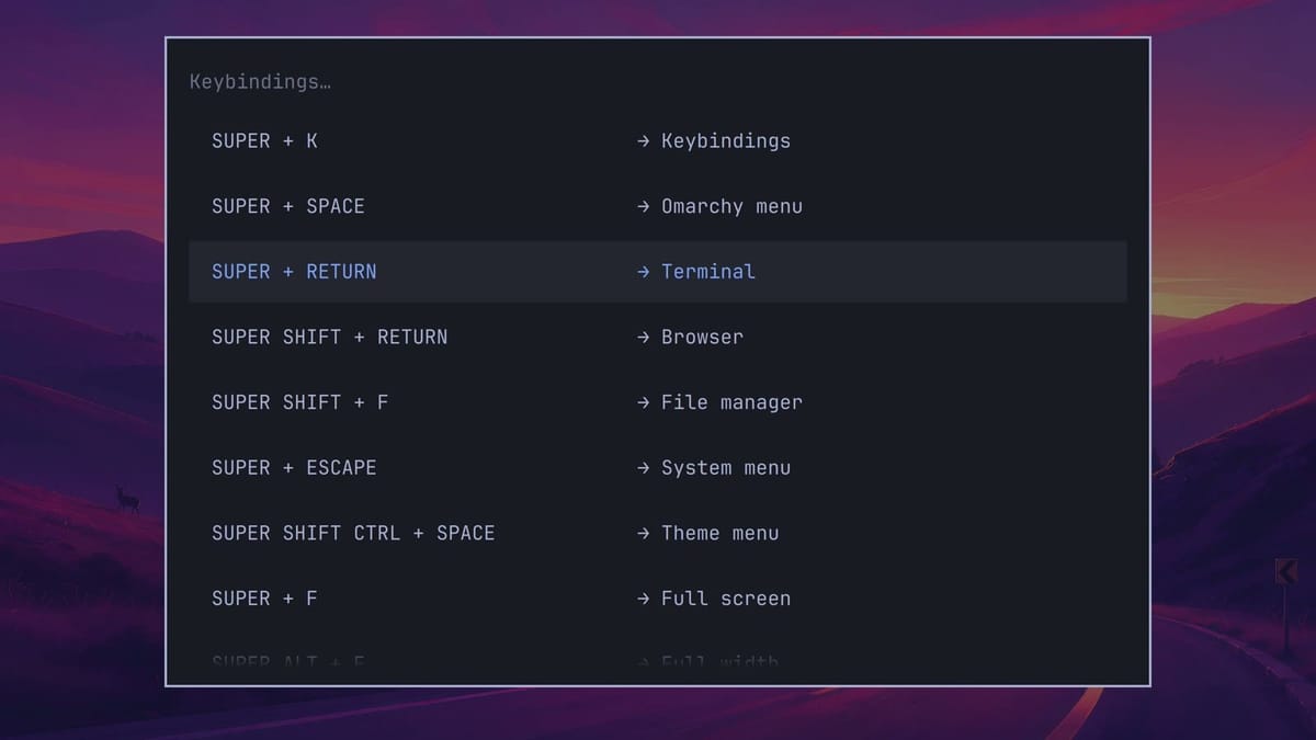 The Omarchy Keybindings list over the desktop, with rows for SUPER + K Keybindings, SUPER + SPACE Omarchy menu, SUPER + RETURN Terminal, SUPER SHIFT + RETURN Browser, and SUPER SHIFT + F File manager