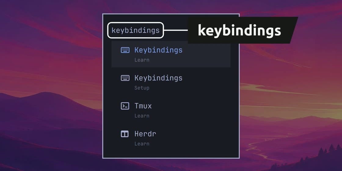 The Omarchy menu filtered by keybindings, with four rows: Keybindings under Learn, Keybindings under Setup, Tmux under Learn, and Herdr under Learn
