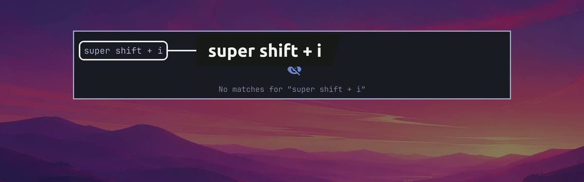 The Keybindings list filtered by super shift + i, showing No matches for super shift + i