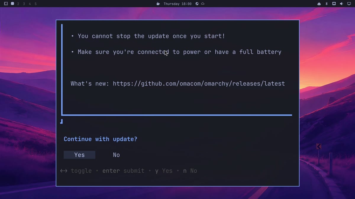 The Omarchy update terminal warning You cannot stop the update once you start and Make sure you're connected to power, then asking Continue with update with Yes and No