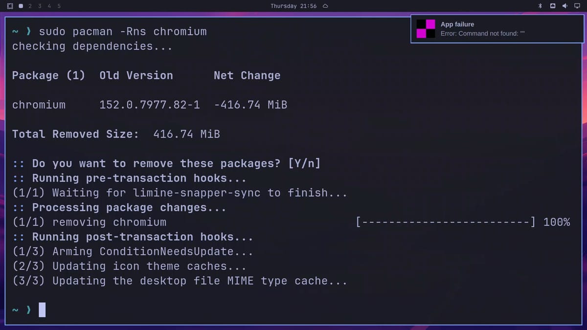 The pacman removal output in the terminal and an App failure notification at the top right reading Error: Command not found