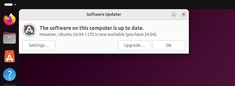 Software Updater on Ubuntu 24.04 saying the software is up to date and that Ubuntu 26.04.1 LTS is now available, with Settings, Upgrade, and OK buttons